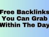 Free Backlinks You Can Grab Within The Day