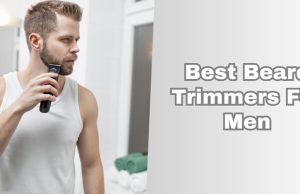 best beard trimmers for men