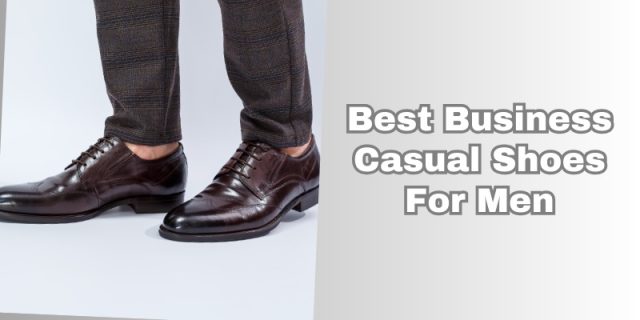 best business casual shoes for men