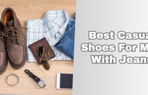 best casual shoes for men with jeans