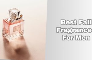 best fall fragrances for men