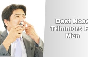 best nose trimmers for men