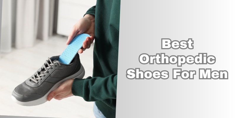 best orthopedic shoes for men