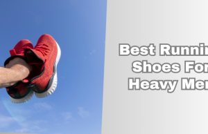 best running shoes for heavy men