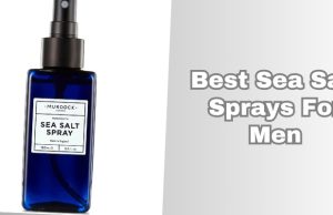 best sea salt sprays for men