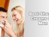 best shaving creams for men