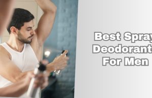 best spray deodorants for men