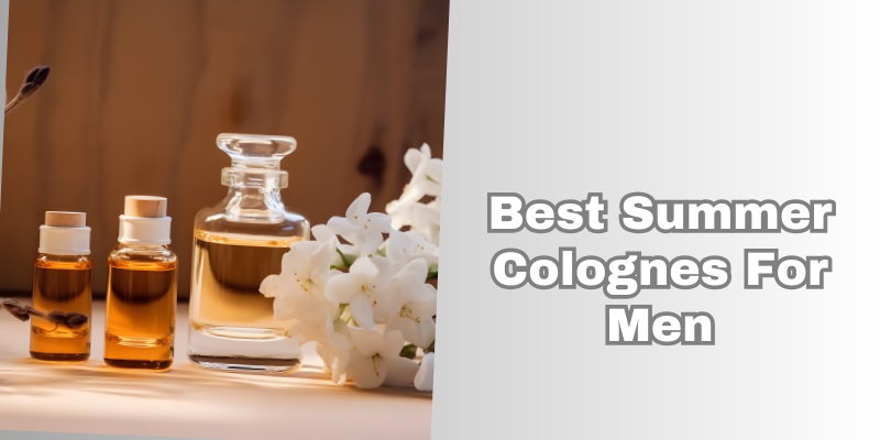 best summer colognes for men