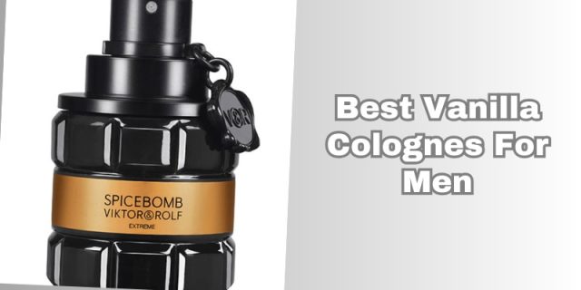 best vanilla colognes for men