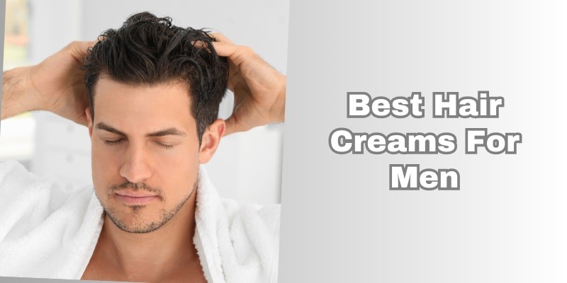 best hair creams for men