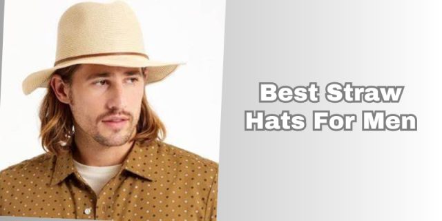 best straw hats for men