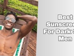 best sunscreens for dark skin men